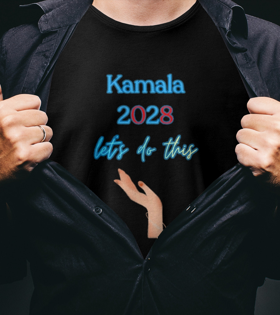 Kamala 2028 Let's Do This Election Campaign Hand Image T-Shirt