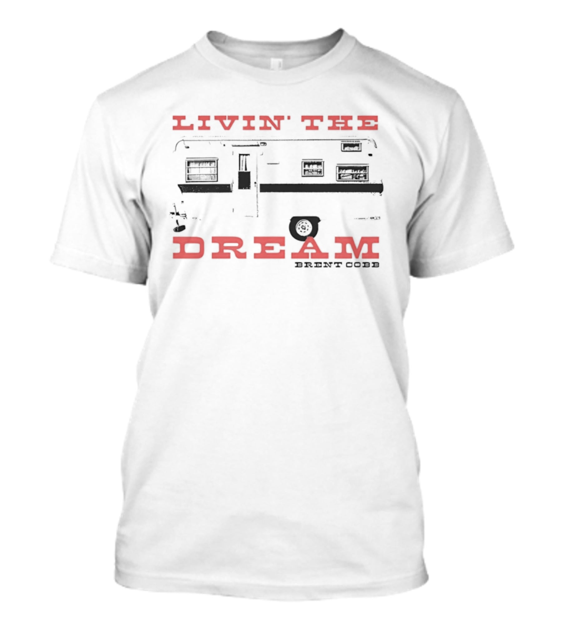 Livin' The Dream Brent Cobb Country Music Camper T-Shirt