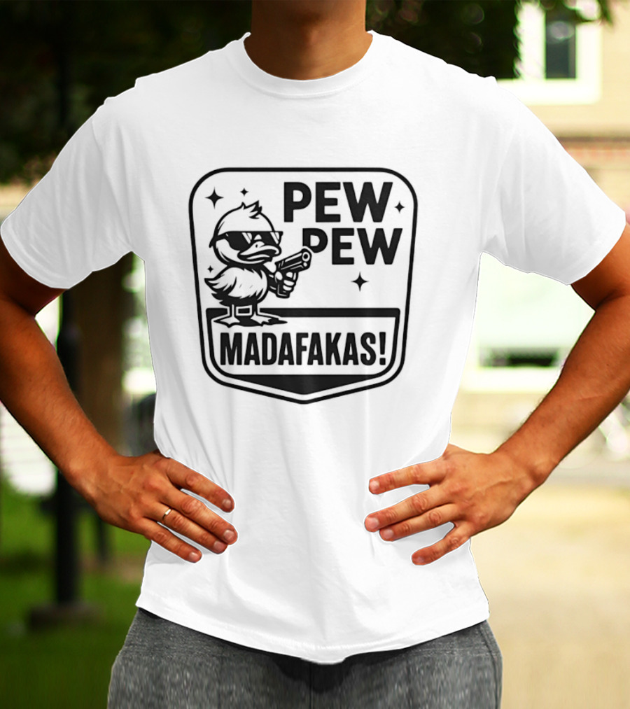 Pew Pew Madafakas Duck With Sunglasses T-Shirt