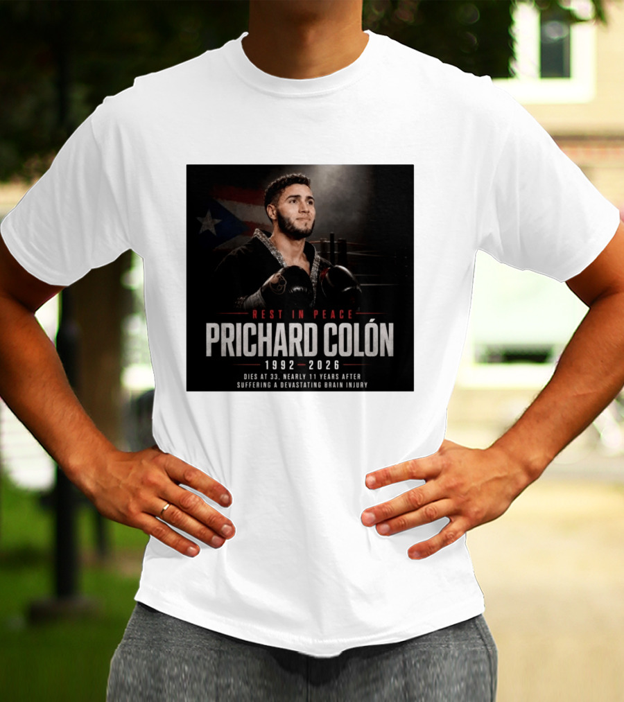 Rest In Peace Prichard Colón 1992 2026 Dies At 33 Nearly 11 Years After Suffering A Devastating Brain Injury T-Shirt
