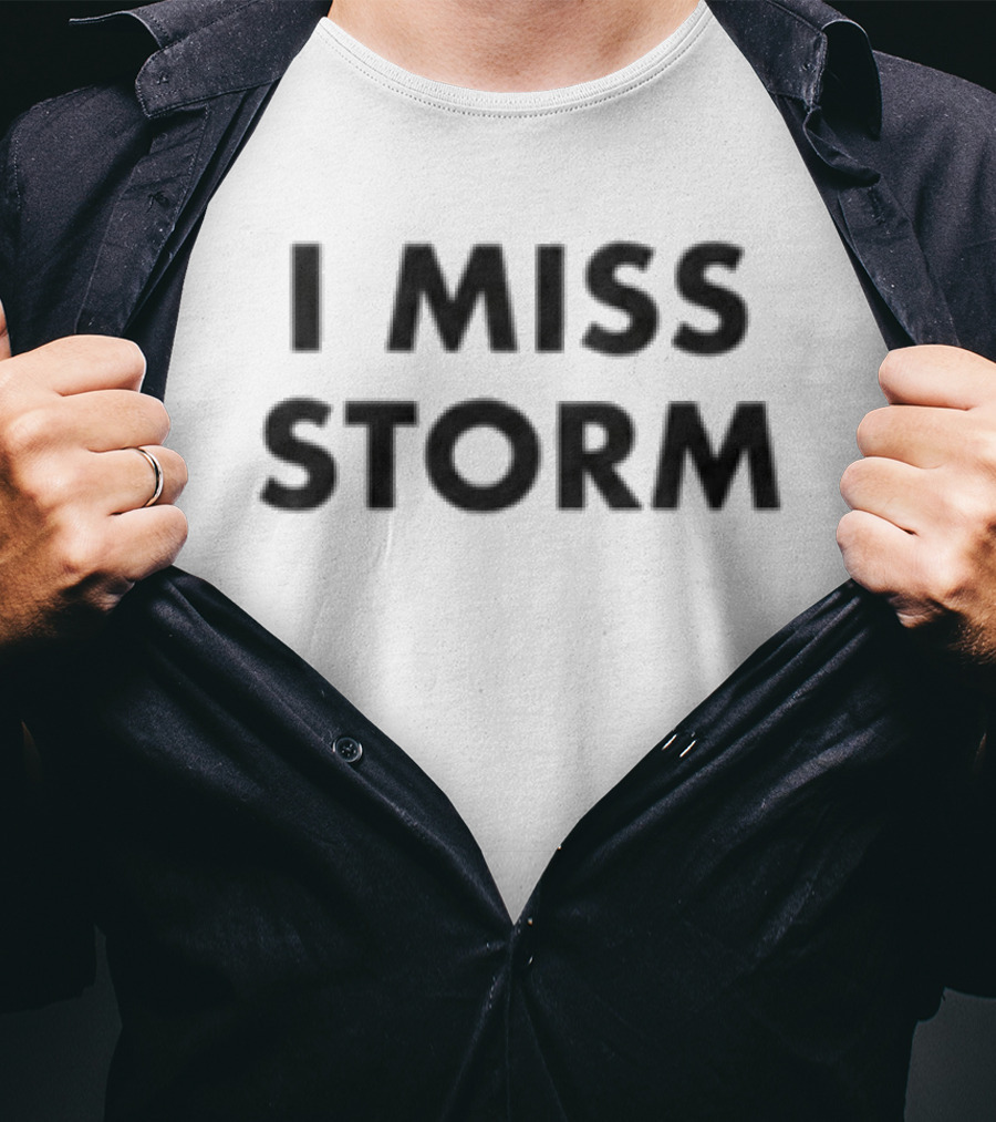 I Miss Storm White T-Shirt