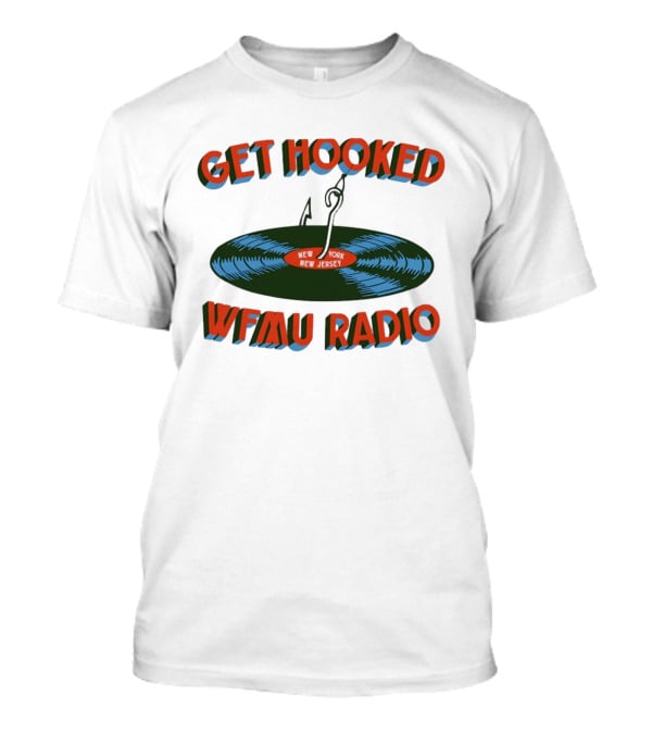 Get Hooked WFMU Radio Vinyl Record Fishing Hook New York New Jersey T-Shirt