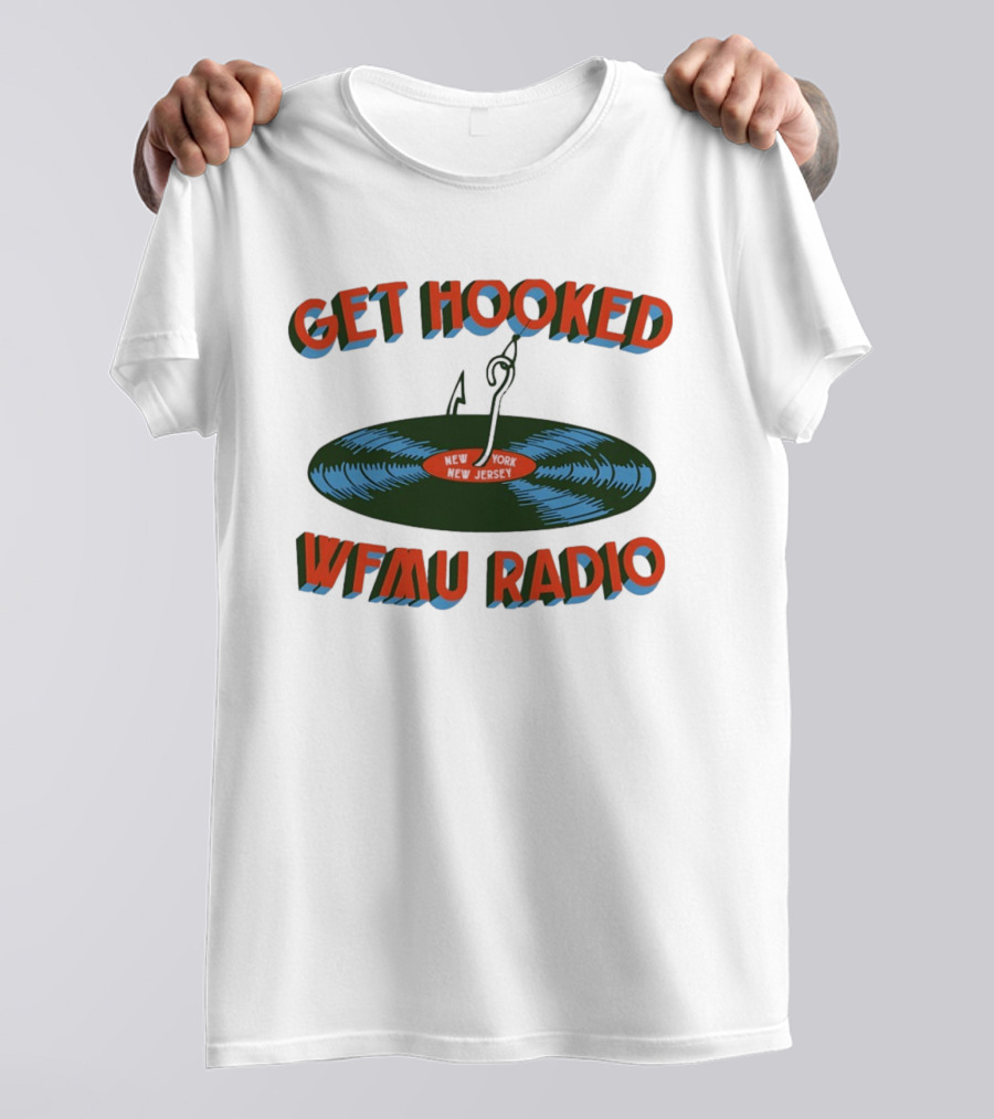 Get Hooked WFMU Radio Vinyl Record Fishing Hook New York New Jersey T-Shirt
