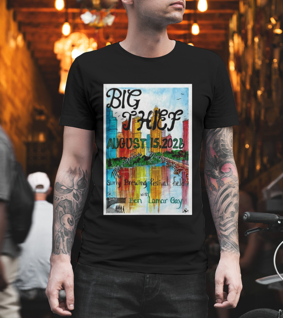 Big Thief Minneapolis August 15 2026 Surly Brewing Festival Field With Ben Lamar Gay T-Shirt