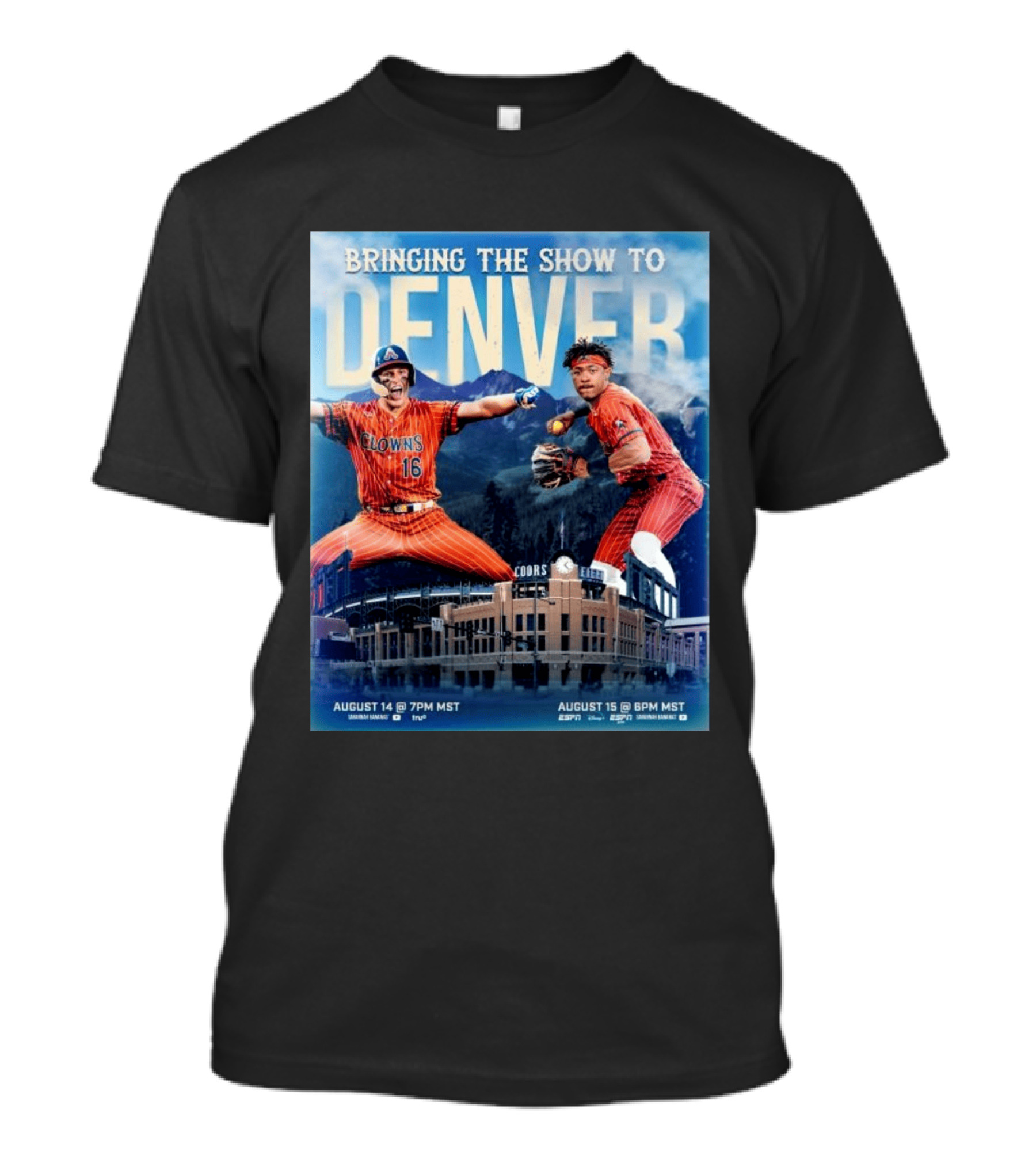 Bringing The Show To Denver August 14 15 Coors Field Clowns Baseball Event T-Shirt