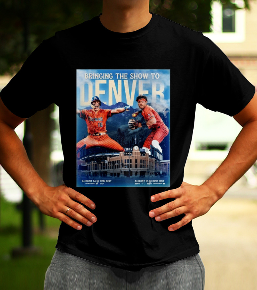Bringing The Show To Denver August 14 15 Coors Field Clowns Baseball Event T-Shirt