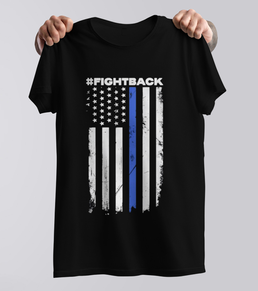 #Fightback Distressed Thin Blue Line American Flag T-Shirt