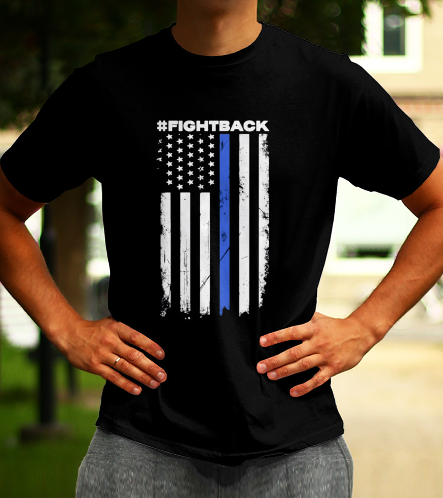 #Fightback Distressed Thin Blue Line American Flag T-Shirt