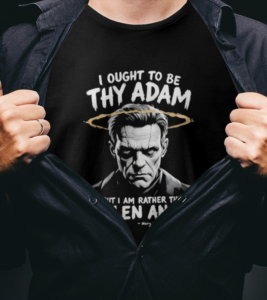 Frankenstein I Ought To Be Thy Adam But I Am Rather Fallen Angel Halo T-Shirt