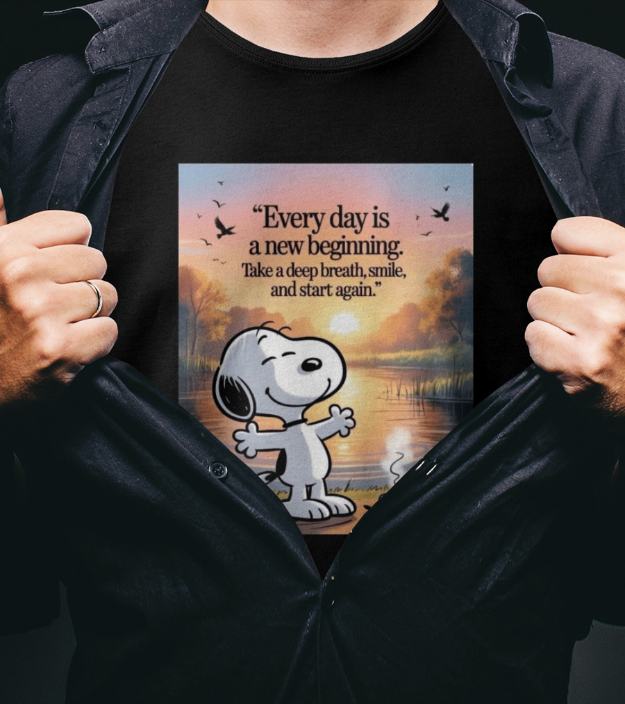 Every Day Is A New Beginning Snoopy Take A Deep Breath Smile And Start Again T-Shirt