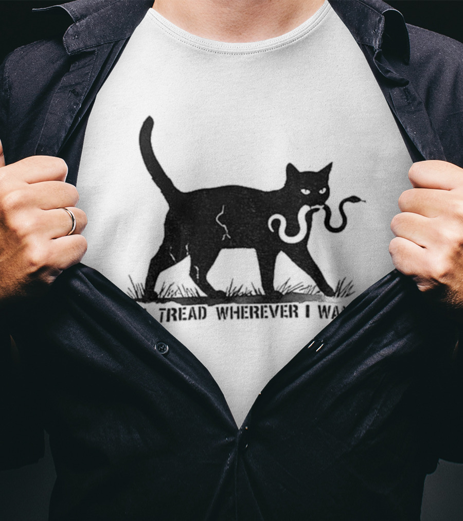 I'll Tread Wherever I Want Black Cat Snake T-Shirt