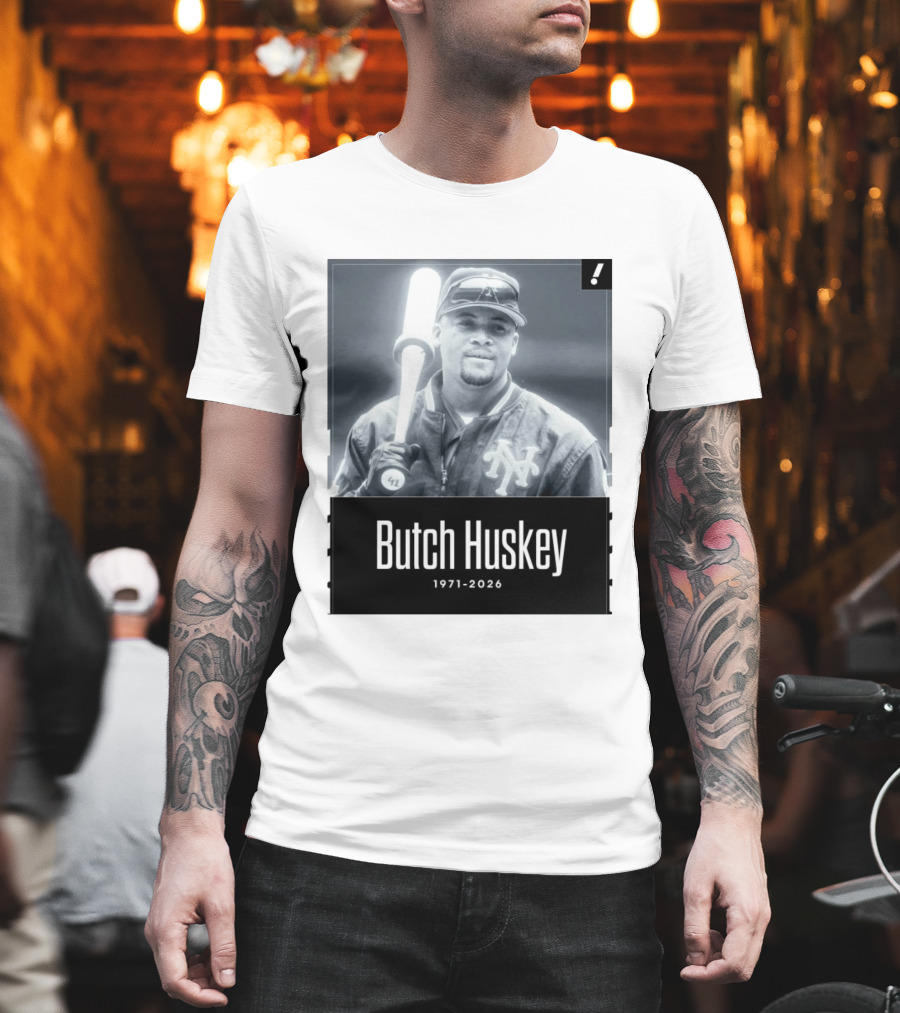 Sad News In The Baseball World As Former Met Butch Huskey Has Passed Away At The Age Of 54 T-Shirt