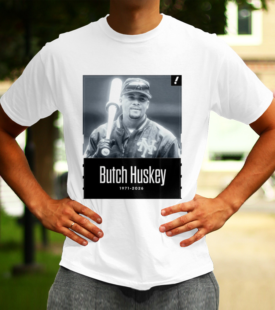 Sad News In The Baseball World As Former Met Butch Huskey Has Passed Away At The Age Of 54 T-Shirt