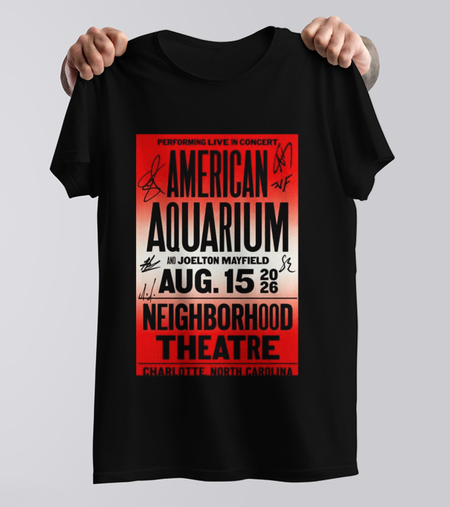 American Aquarium And Joelton Mayfield Performing Live August 15 2026 Neighborhood Theatre Charlotte NC Concert T-Shirt