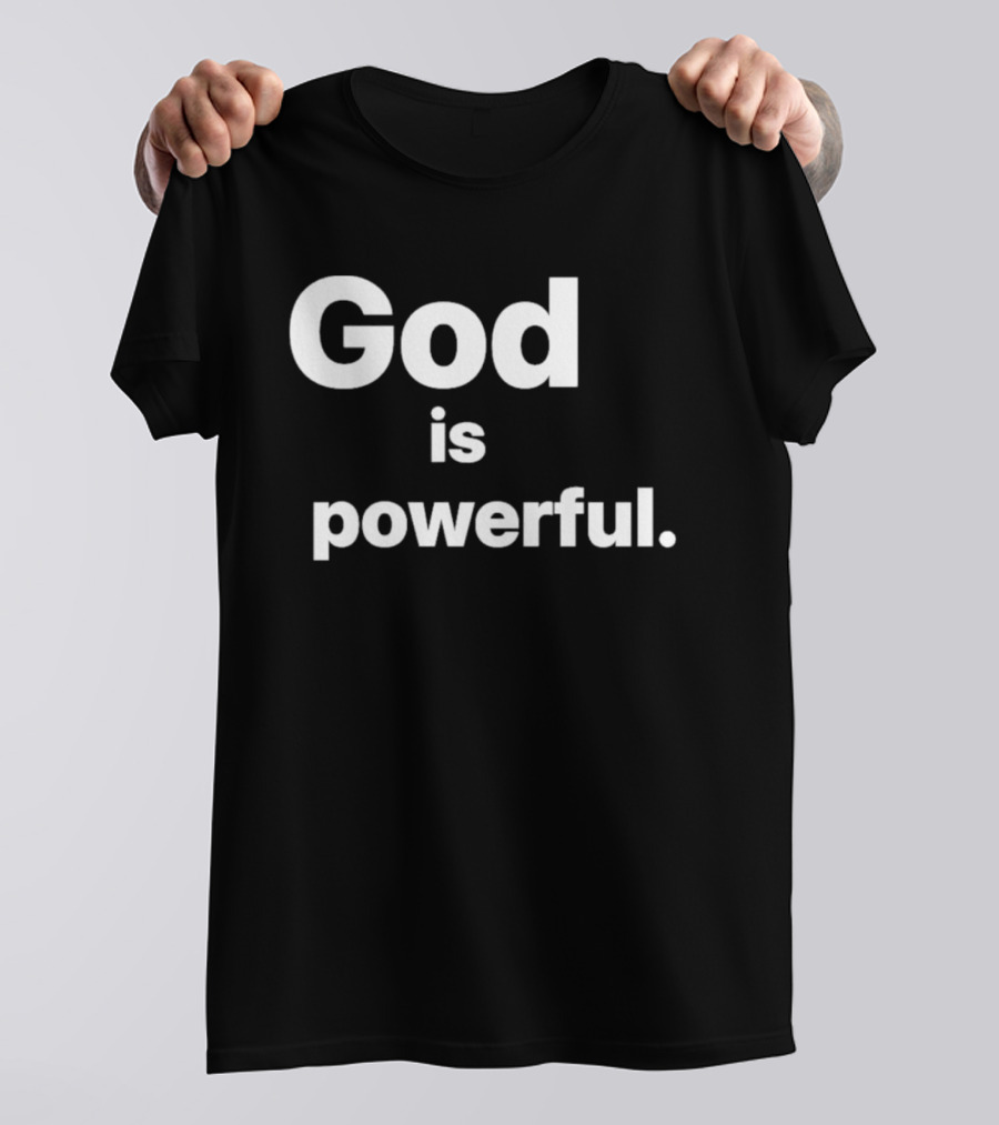 Gamhanan Ang Ginoo God Is Powerful Faith Based T-Shirt