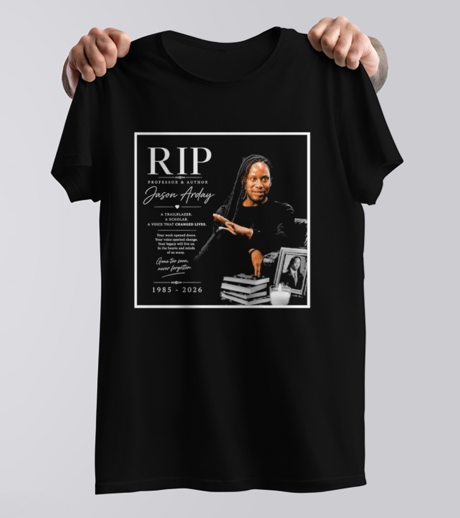 RIP Professor Author Jason Arday 1985 2026 Memory Legacy T-Shirt