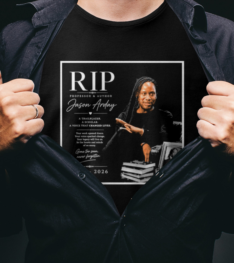 RIP Professor Author Jason Arday 1985 2026 Memory Legacy T-Shirt