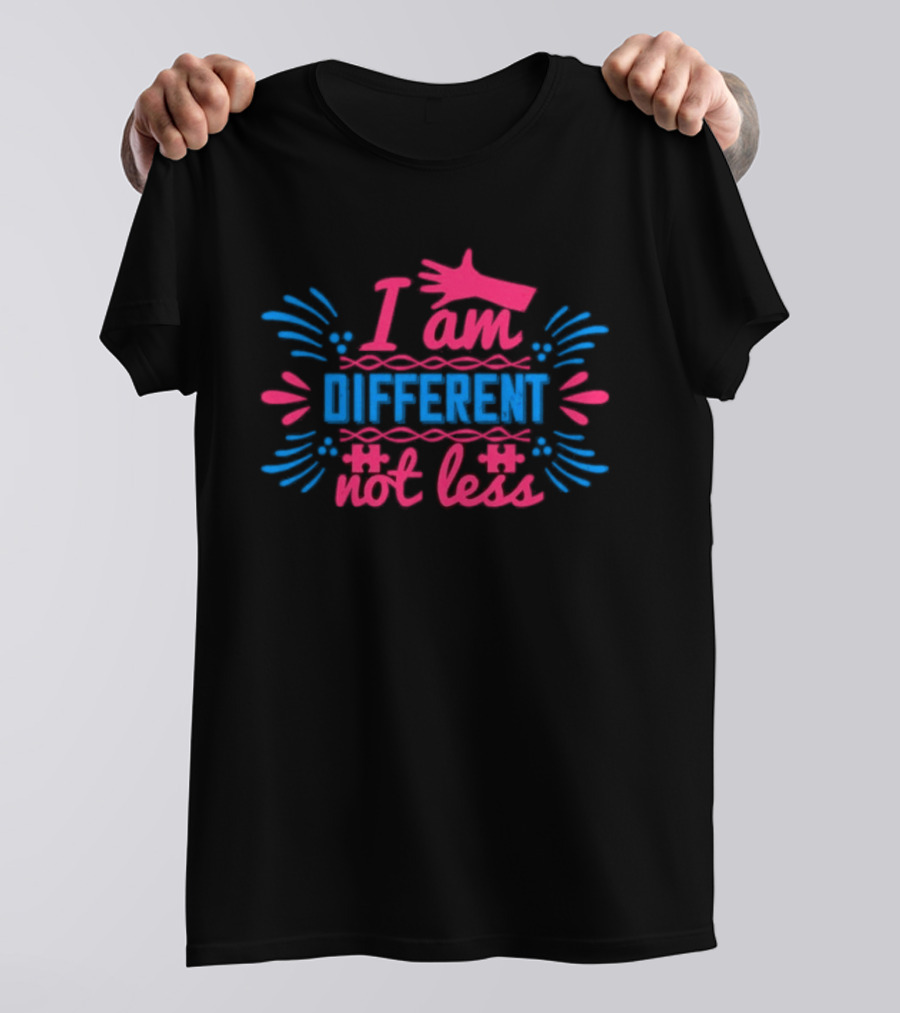 I Am Different Not Less Autism Awareness Editable T-Shirt