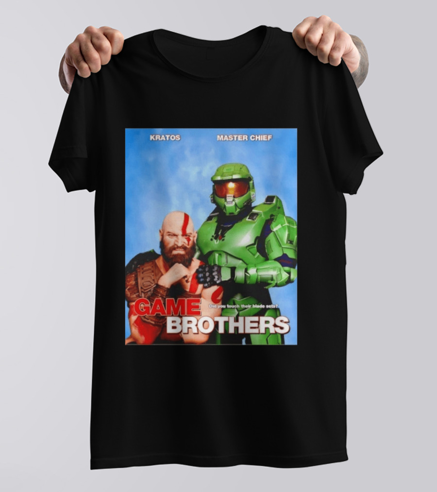 Kratos Master Chief Game Brothers Did You Touch Their Blade Sets T-Shirt