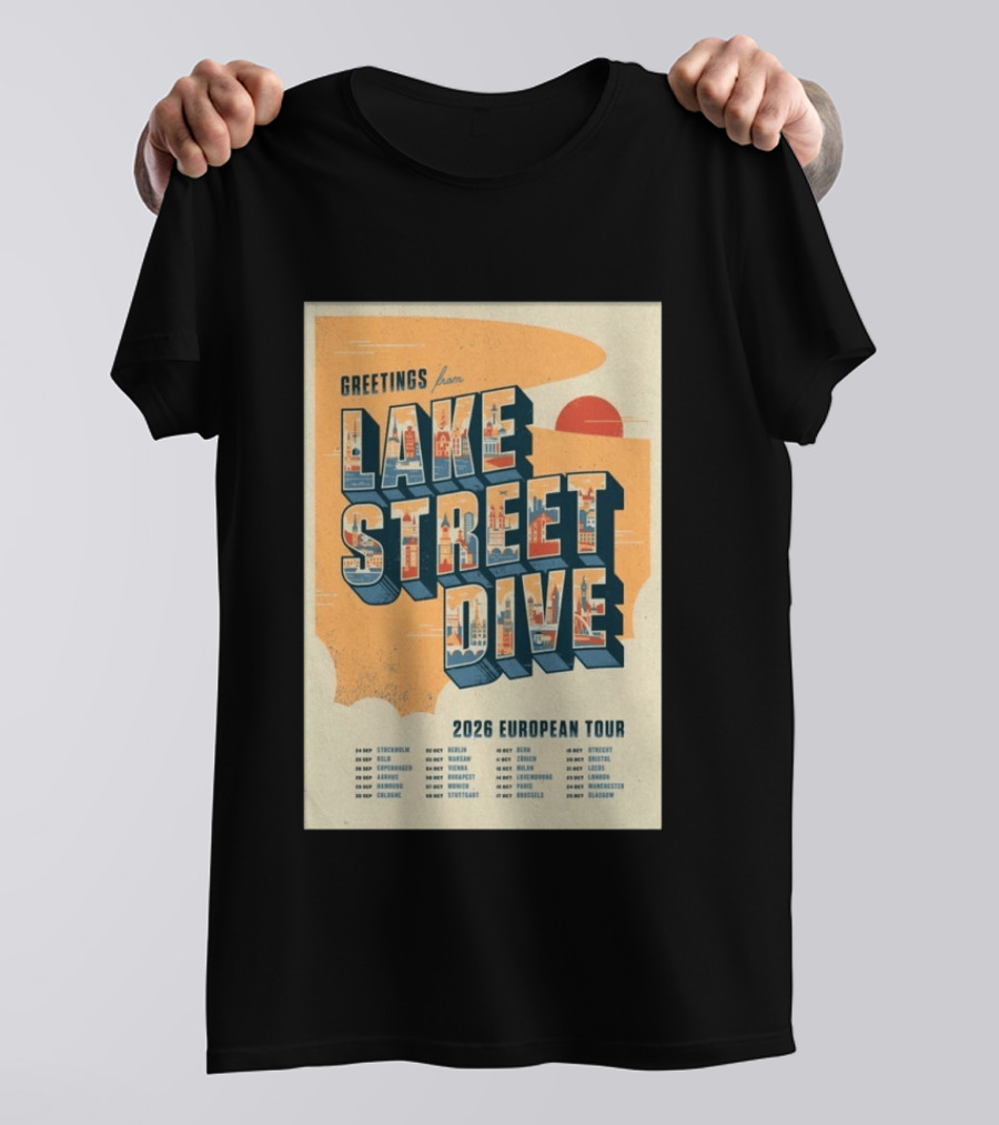 Greetings From Lake Street Dive 2026 European Tour Stockholm Berlin Paris Vienna Amsterdam London Glasgow T-Shirt