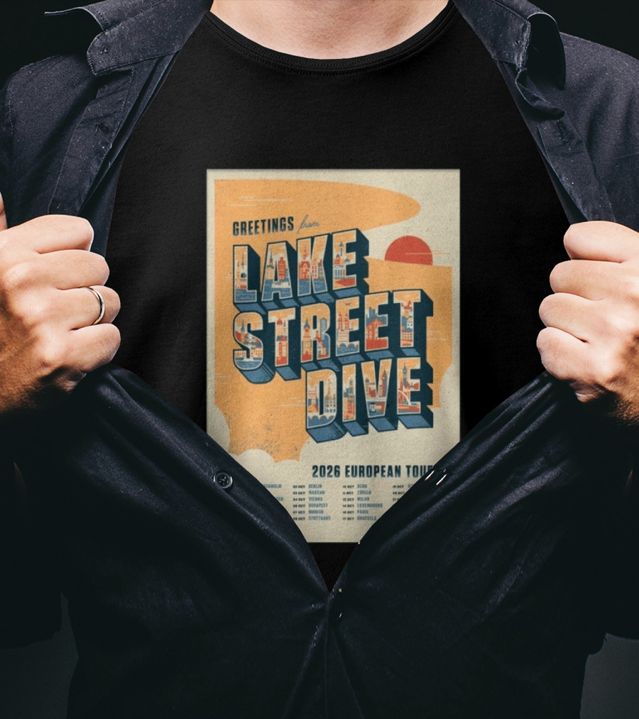 Greetings From Lake Street Dive 2026 European Tour Stockholm Berlin Paris Vienna Amsterdam London Glasgow T-Shirt