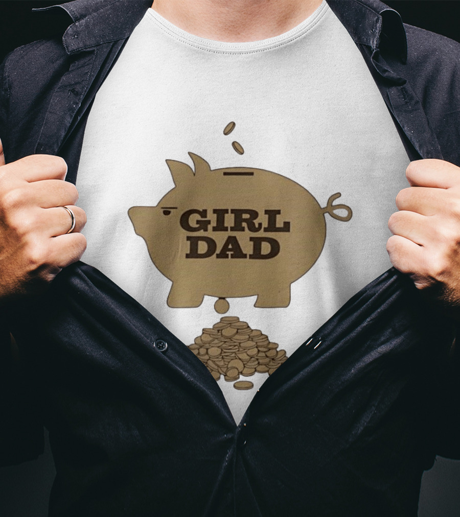 Girl Dad Piggy Bank T-Shirt
