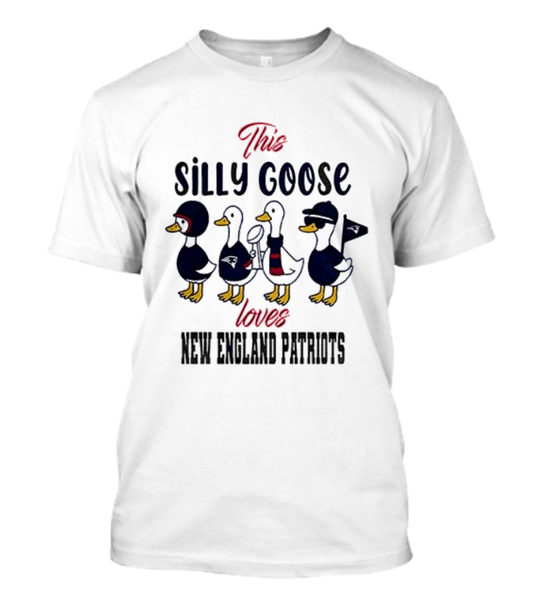 This Silly Goose Loves New England Patriots T-Shirt