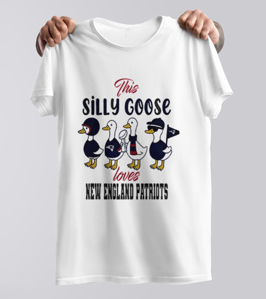 This Silly Goose Loves New England Patriots T-Shirt