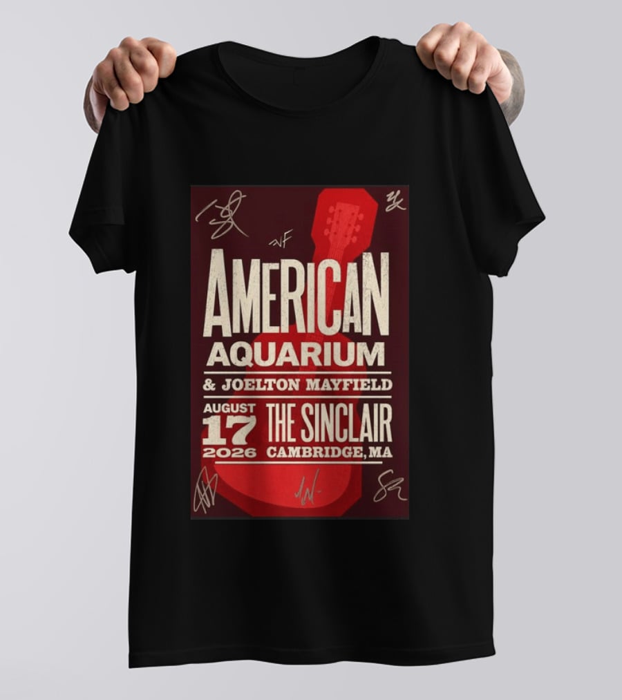 American Aquarium Joelton Mayfield August 17 2026 The Sinclair Cambridge MA Concert Tour T-Shirt