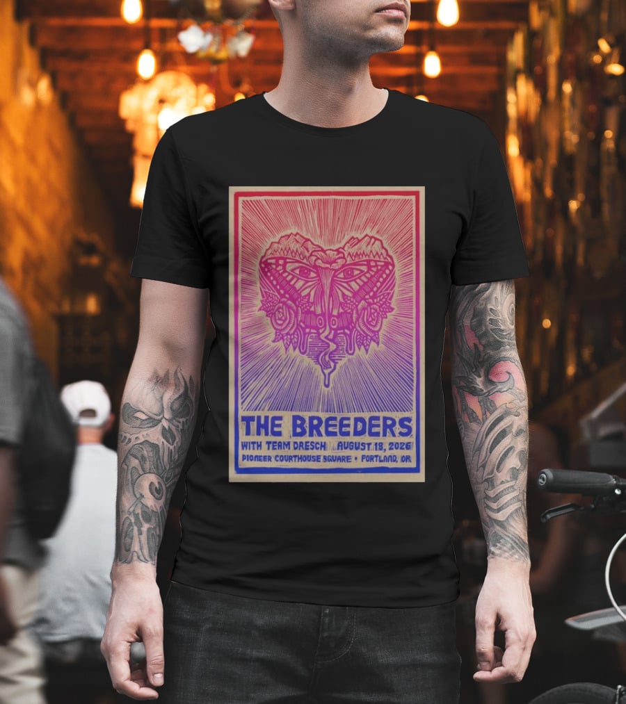 The Breeders With Team Dresch August 18 2026 Pioneer Courthouse Square Portland OR T-Shirt