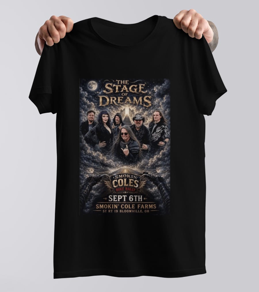 The Stage Of Dreams Smokin' Coles Bike Rally Sept 6th Smokin' Cole Farms St Rt 19 Bloomville Oh Moonlit Ensemble T-Shirt