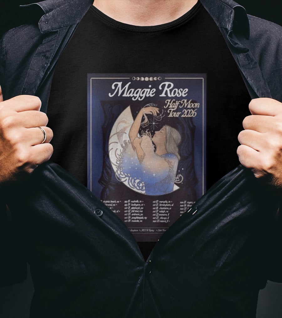 Maggie Rose Half Moon Tour 2026 Supporting Dates And Locations T-Shirt
