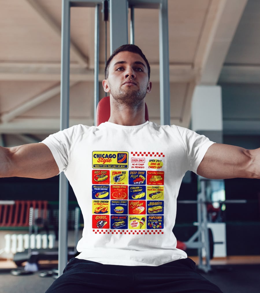 Chicago Style Quality Eats Cash Only Hot Dog Italian Beef Deep Dish Pizza T-Shirt