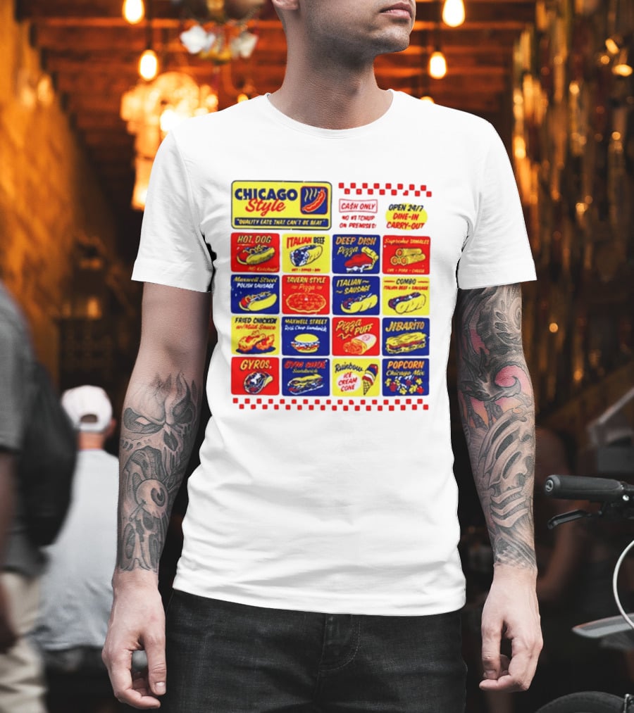Chicago Style Quality Eats Cash Only Hot Dog Italian Beef Deep Dish Pizza T-Shirt