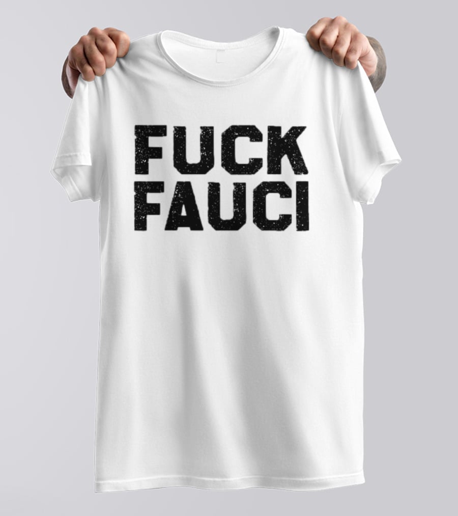 Fuck Fauci Distressed Style Controversial T-Shirt