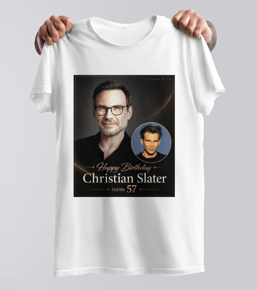 Happy Birthday Christian Slater Turns 57 Ultimate 80s Page T-Shirt