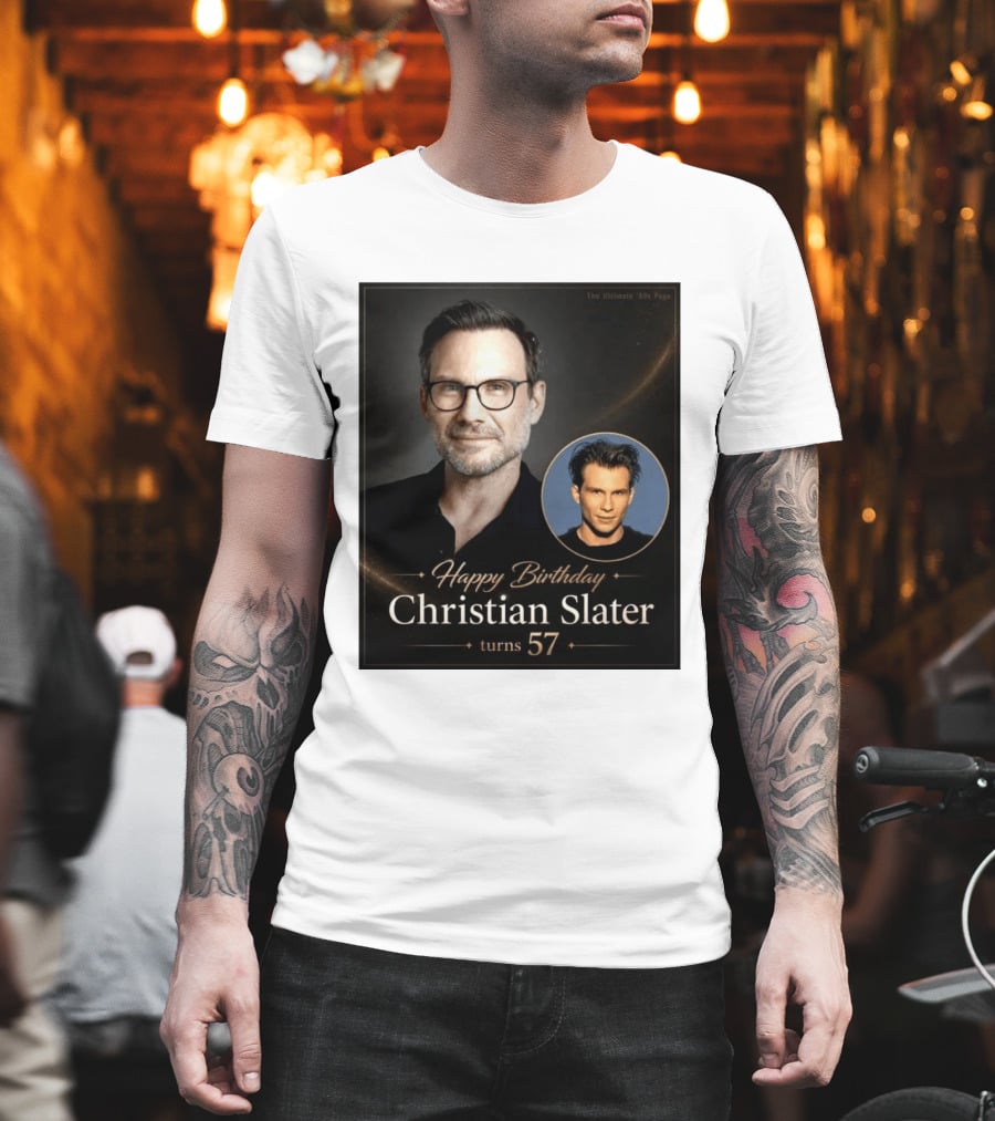 Happy Birthday Christian Slater Turns 57 Ultimate 80s Page T-Shirt