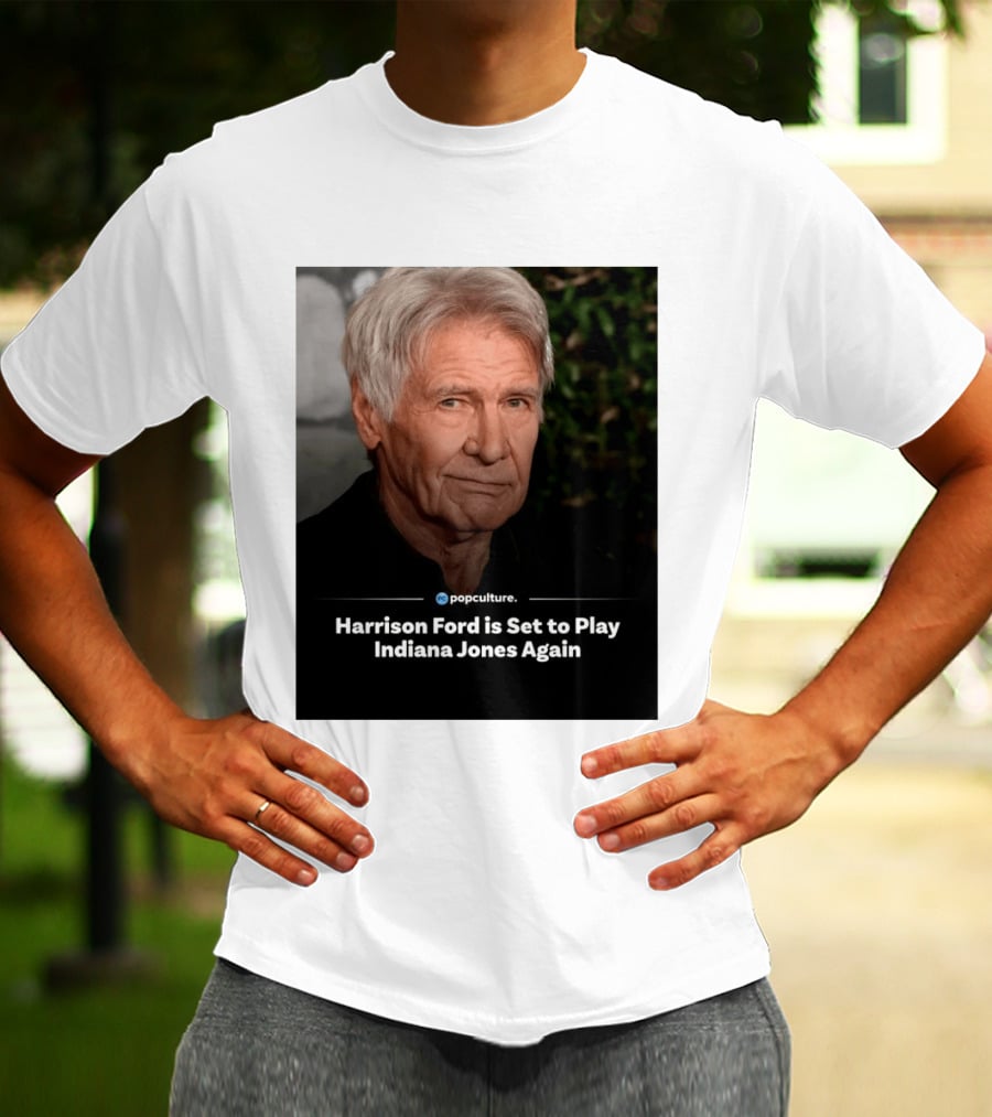 Harrison Ford Indiana Jones Return Announcement Popculture Update T-Shirt