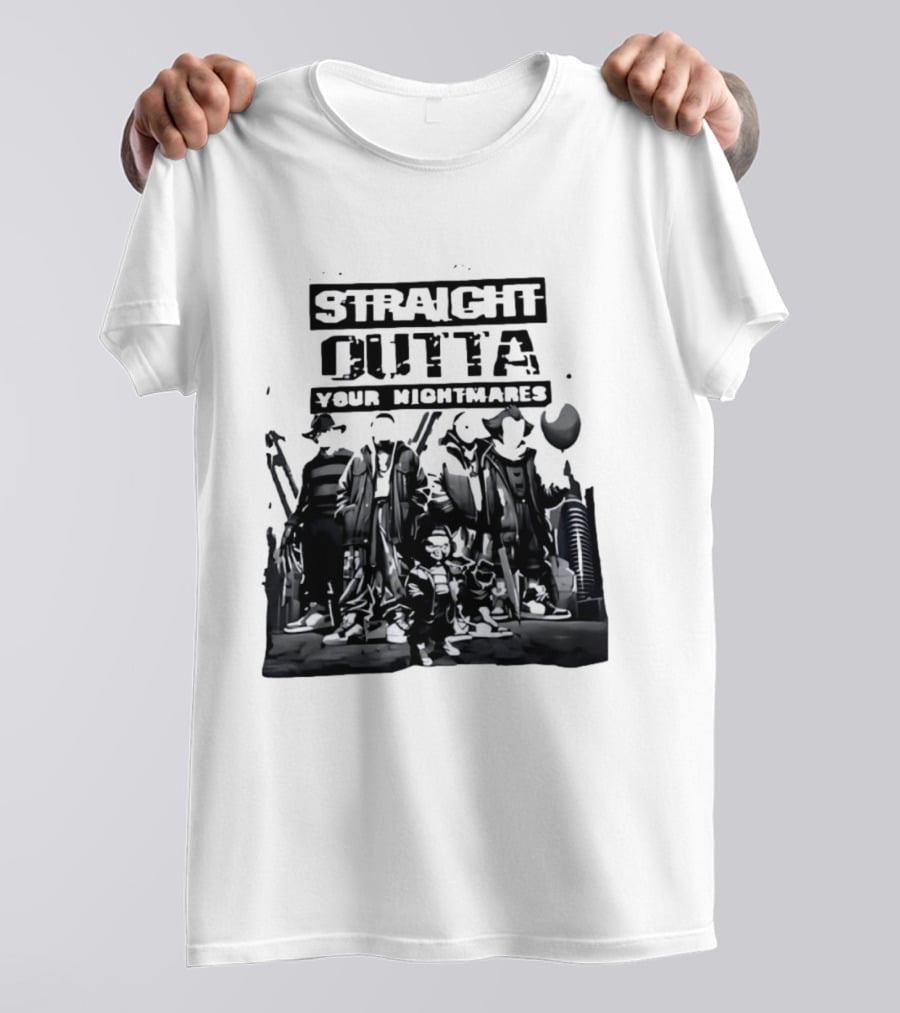 Straight Outta Your Nightmares Horror Movie Characters T-Shirt