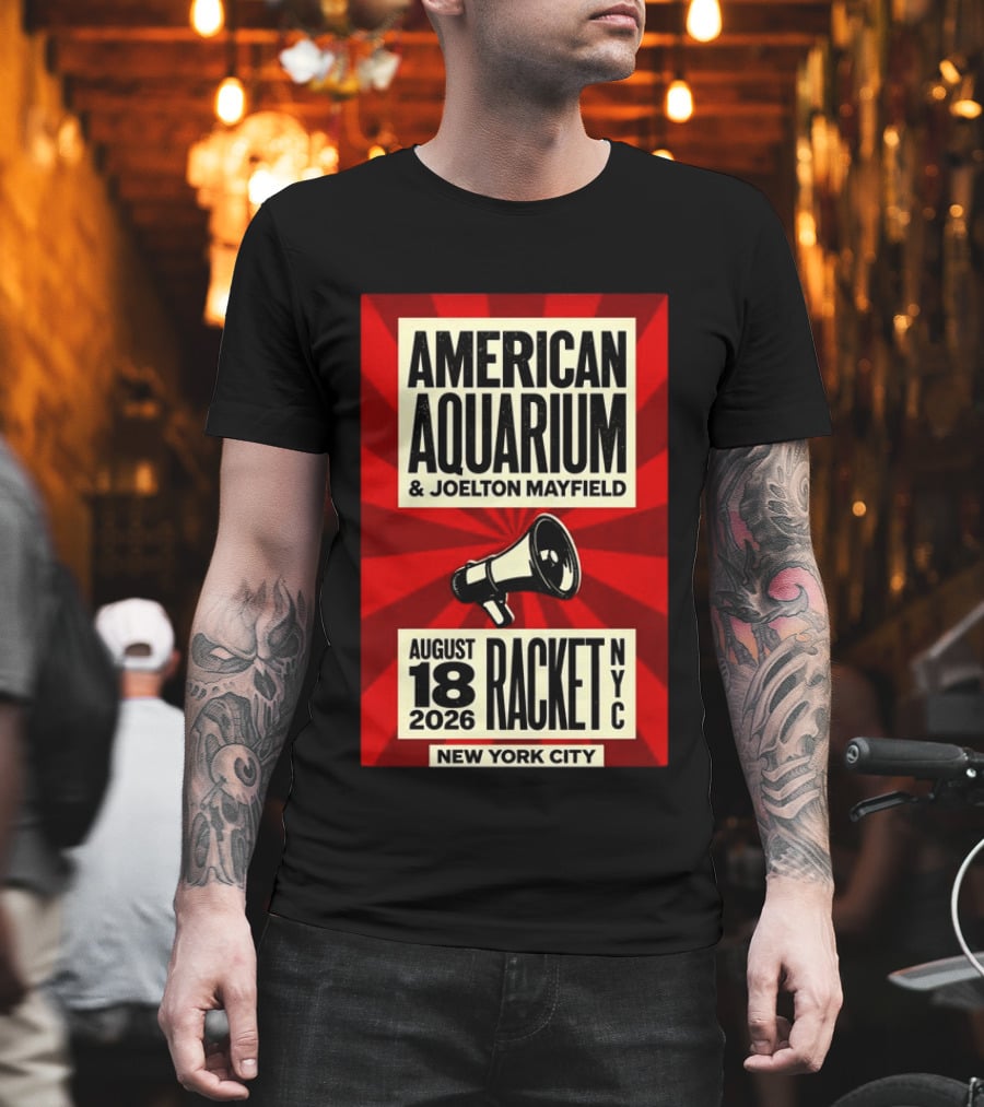 American Aquarium Joelton Mayfield August 18 2026 Racket NYC New York City Concert T-Shirt