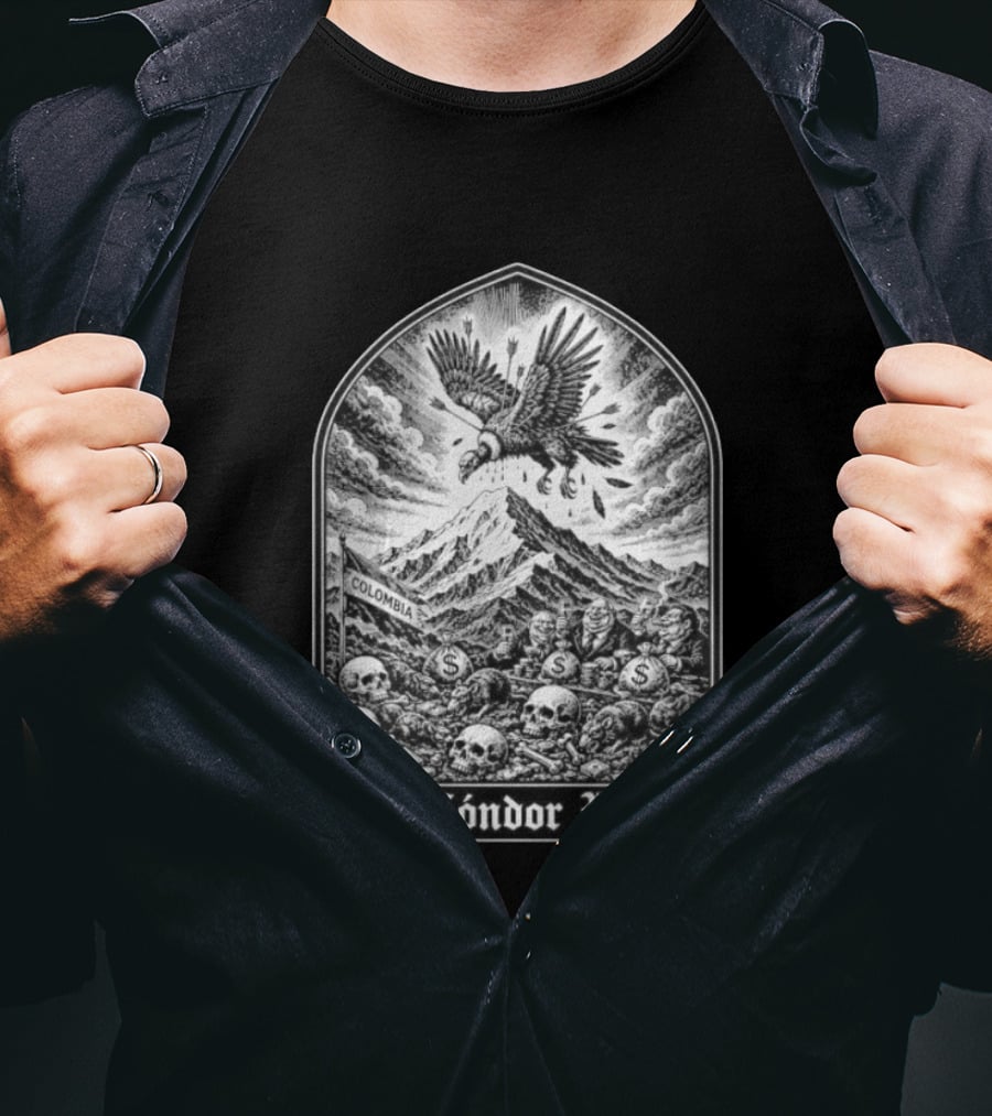 Colombia El Cóndor Pasa Political Corruption Illustrates Economic Injustice And Greed T-Shirt