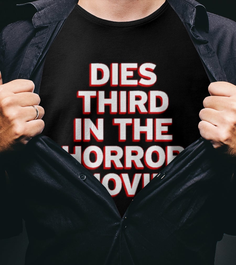 Dies Third In The Horror Movie Slasher Film T-Shirt