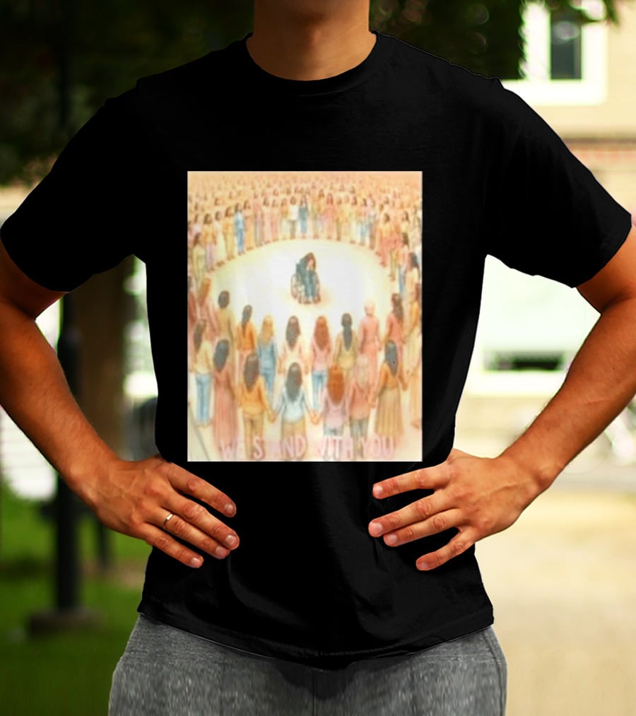 We Stand With You Lindsay Clancy Supportive Circle Of Unity T-Shirt
