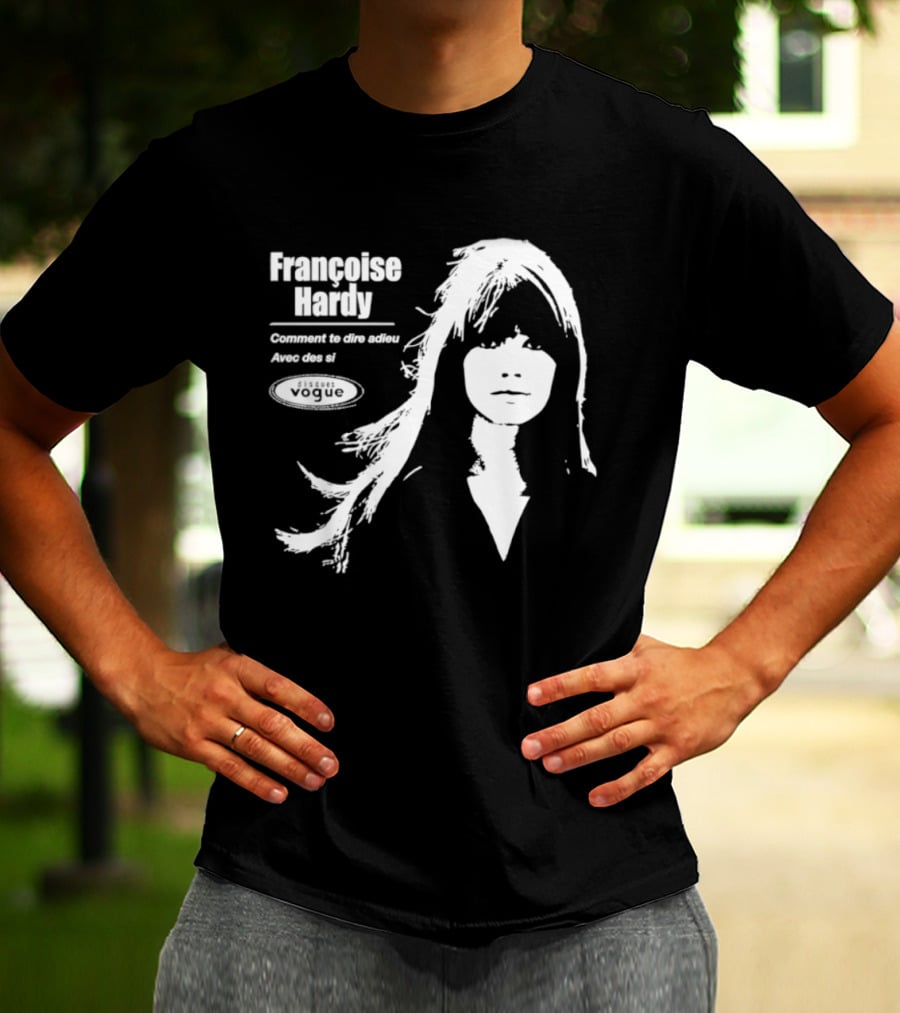 Françoise Hardy Comment Te Dire Adieu Avec Des Si Disques Vogue T-Shirt