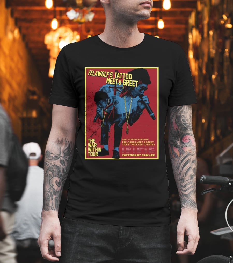 Yelawolf's Tattoo Meet & Greet The War Within Tour Tattoos By Sam Lee T-Shirt