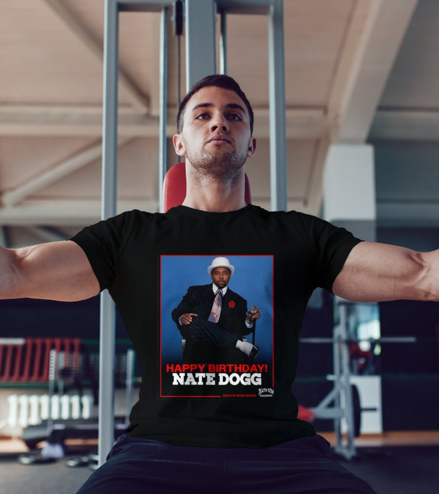 Happy Birthday Nate Dogg Death Row Records T-Shirt