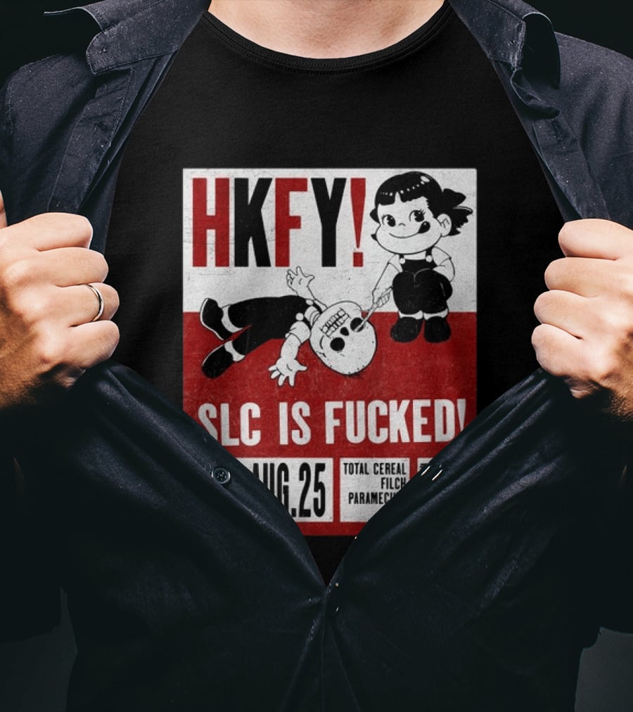 HKFY SLC Is Fucked Tue. AUG.25 Total Cereal Filch Paramecium SKP 9th & 9th Studios 7PM T-Shirt