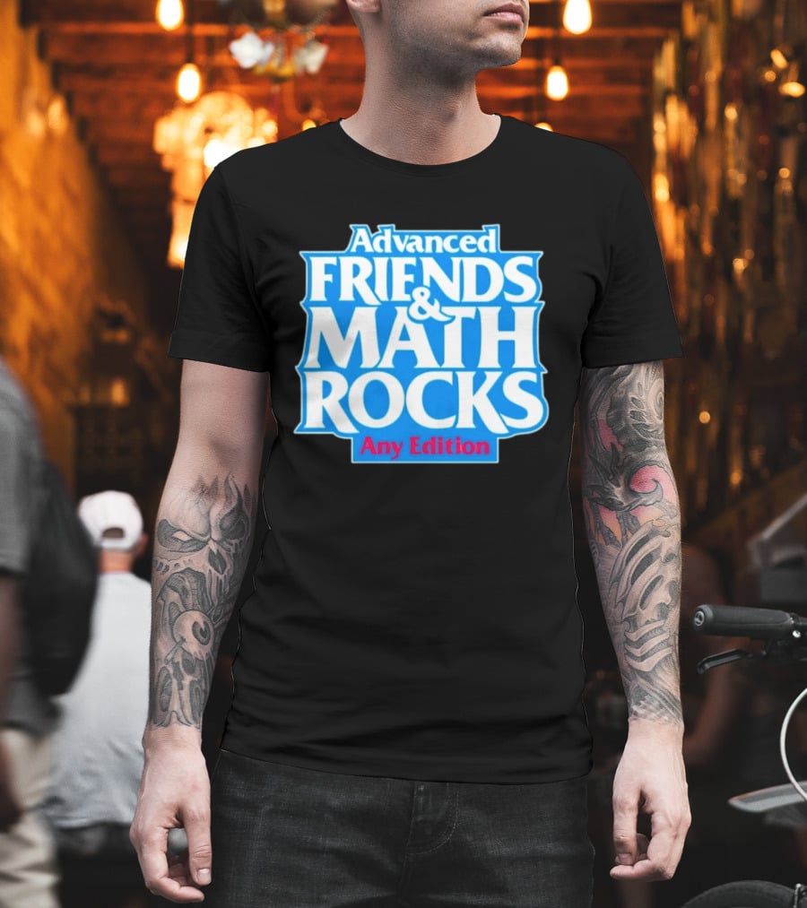 Advanced Friends And Math Rocks Any Edition Gaming T-Shirt