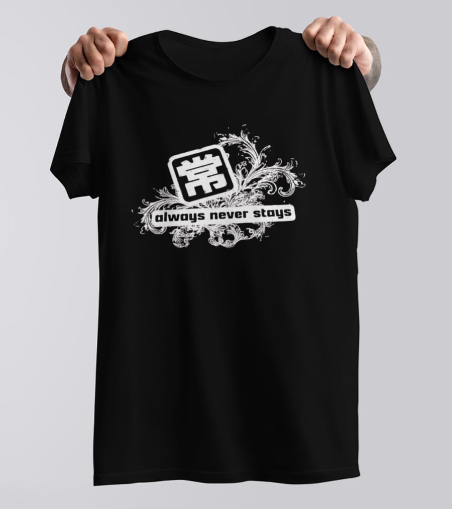 Always Never Stays Kanji Floral T-Shirt