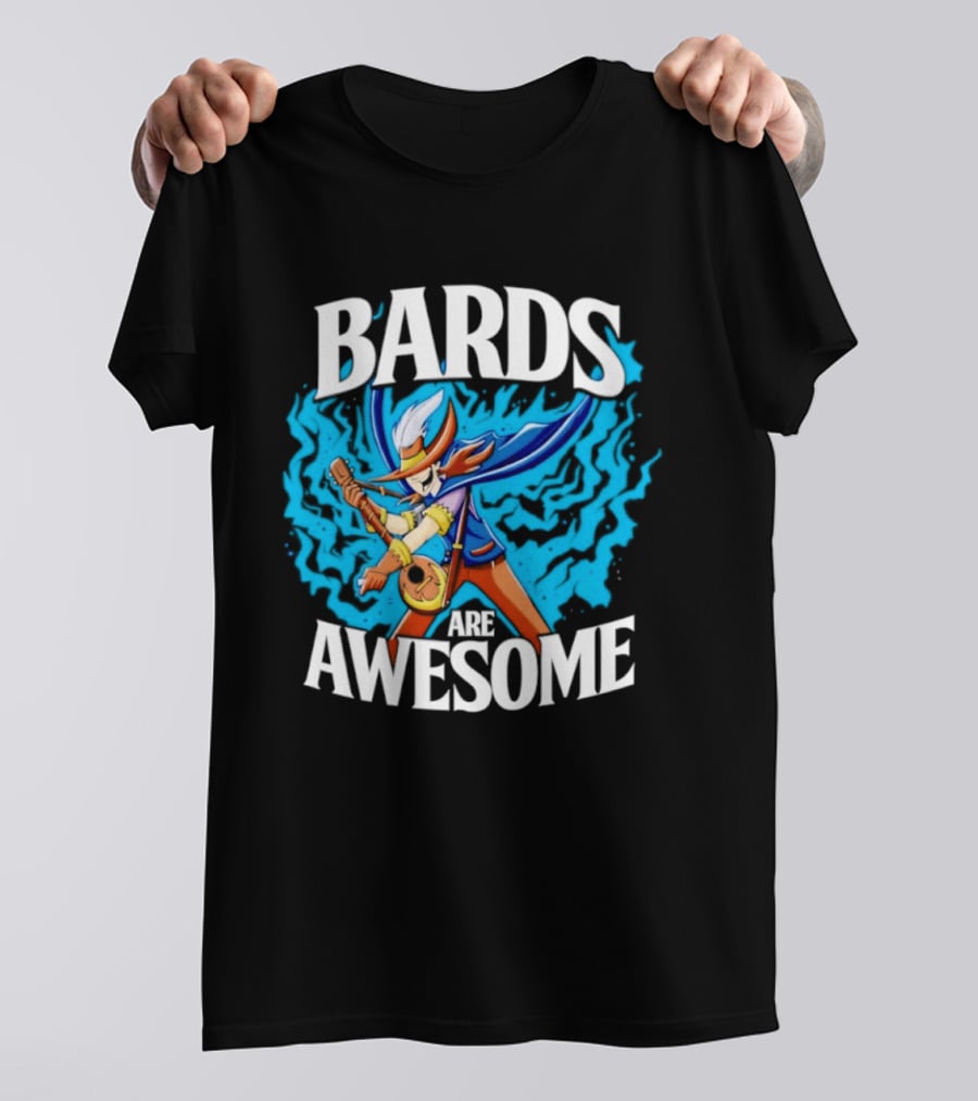 Bards Are Awesome Fantasy Roleplaying Dungeons And Dragons D&D T-Shirt